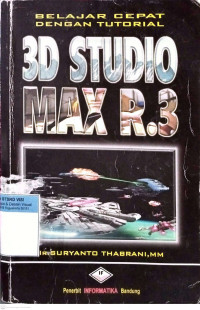 Image of Belajar cepat dengan tutorial 3D studio max R.3
