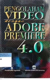 Image of Pengolahan video dengan adobe premiere 4.0