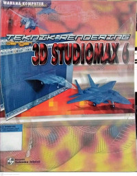 Image of Teknik rendering dengan 3D Studiomax 6